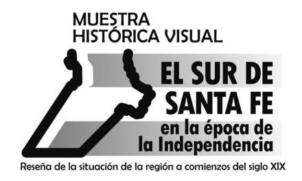 El Sur de Santa Fé en la Época de la Independencia