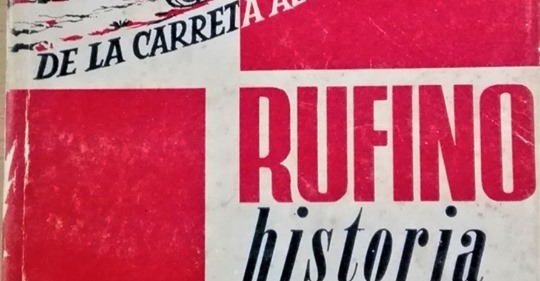 De la Carreta al Brillante, Rufino, historia de una ciudad