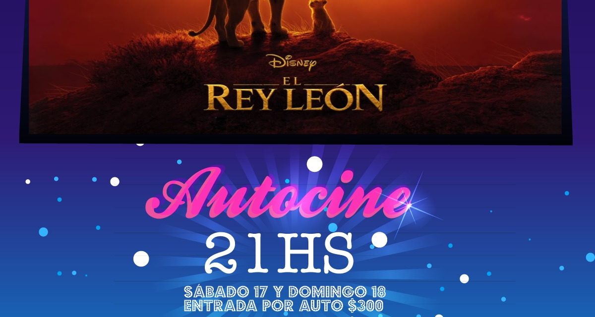 Nueva función de autocine y se proyectará El Rey León