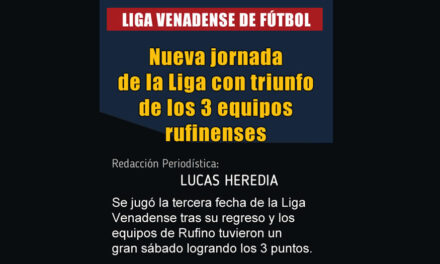 Nueva jornada de la Liga Venadense con triunfo de los 3 equipos rufinenses