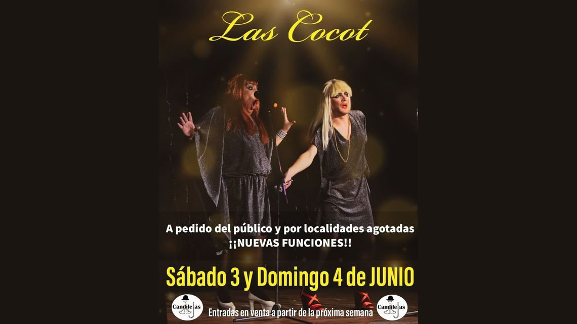 «Las Cocot» vuelve a presentarse en junio en el Candilejas