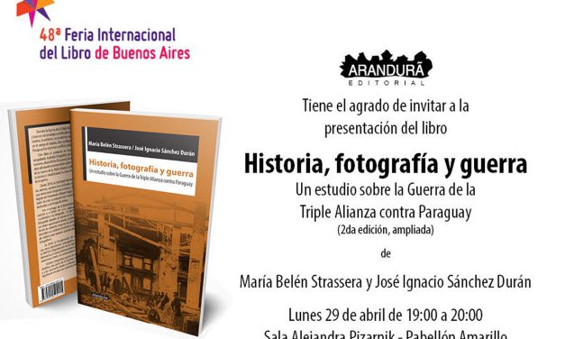 Libro «Historia, Fotografía y Guerra. Un estudio sobre la Guerra de la Triple Alianza contra Paraguay»
