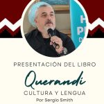 Presentación del libro «Cultura y lengua querandí» con la presencia de su autor Sergio Smith