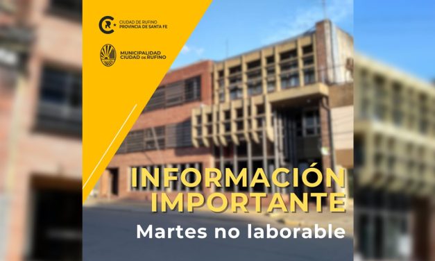 Martes 11 de febrero día no laborable en Rufino