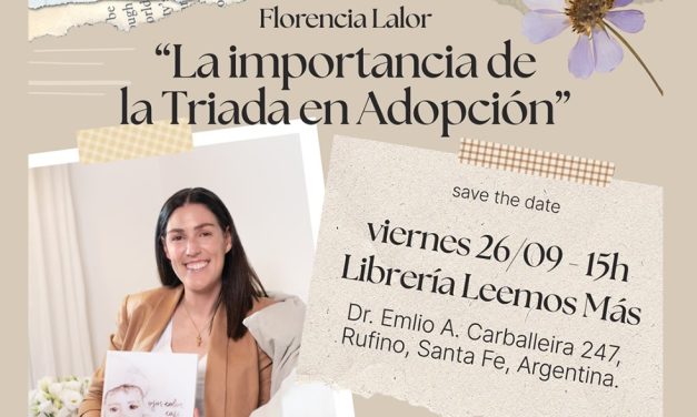 Florencia Lalor llega a Rufino para hablar sobre adopción y la importancia de la “TriadaAdoptiva”