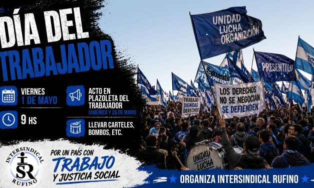Rufino se moviliza este 1 de mayo en el Día del Trabajador