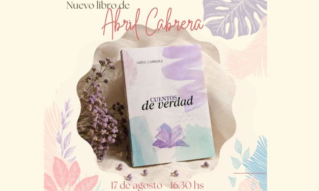 La escritora Abril Cabrera presentará su nuevo libro “Cuentos de verdad” en la Biblioteca José Ingenieros