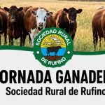 La Sociedad Rural de Rufino organiza una Jornada Ganadera enfocada en la rentabilidad y tecnología