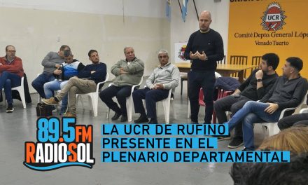 La UCR de Rufino presente en el Plenario Departamental